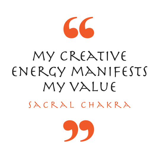 My Creative Energy Manifests My Value — Sacral Chakra (Chakra Symbol)