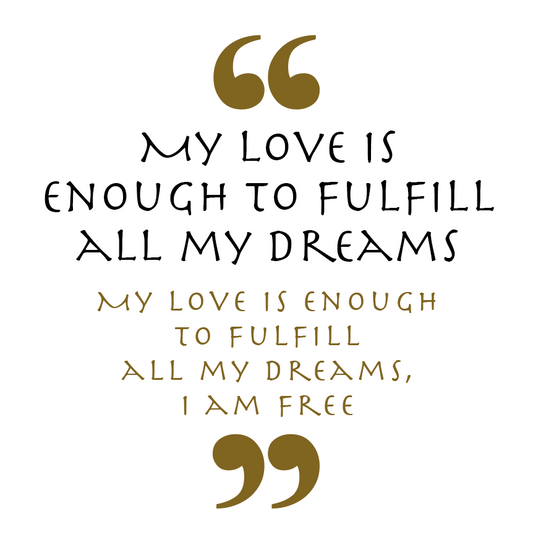 My Love Is Enough To Fulfill All My Dreams (Love Symbol)