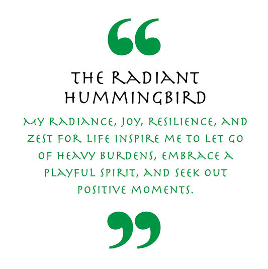 The Radiant Hummingbird (Animal Empowerment)