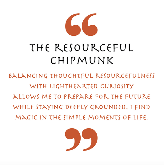 The Resourceful Chipmunk (Animal Empowerment)