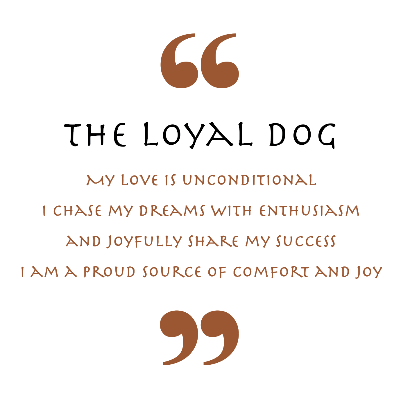The Loyal Dog (Animal Empowerment)