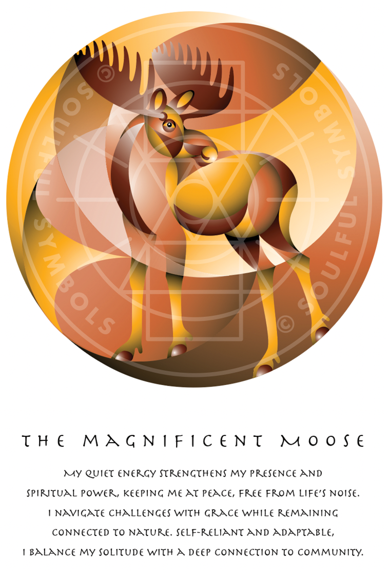 The Magnificent Moose (Animal Empowerment)